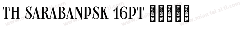 TH SarabanPSK 16pt字体转换